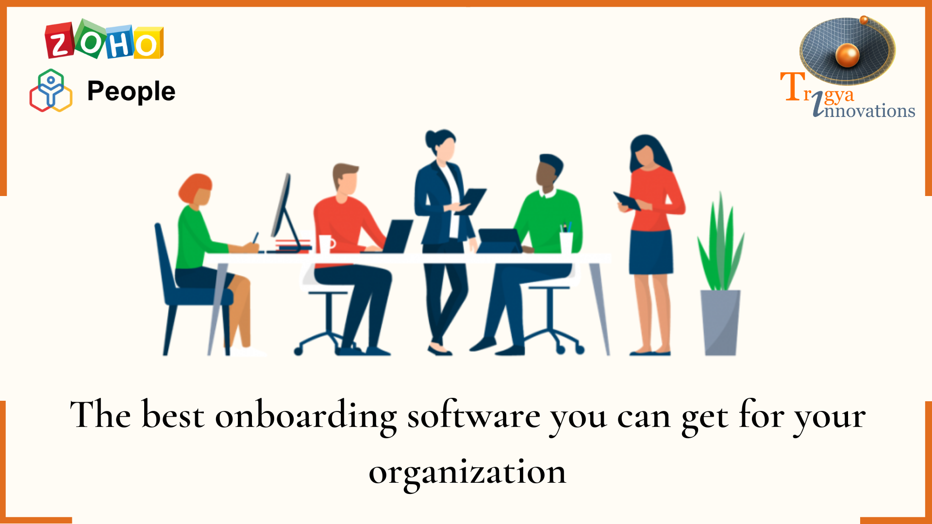 Zoho People: The Best Onboarding Software You Can Get for Your Organization